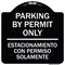 Signmission Parking by Permit Estacionamiento Con Permiso Solamente Heavy-Gauge Alum, 18" x 18", BW-1818-23454 A-DES-BW-1818-23454 - alternate 1